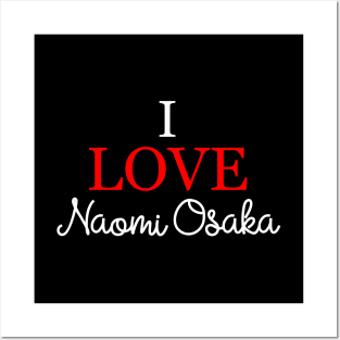 I love Naomi Osaka v4 Posters and Art